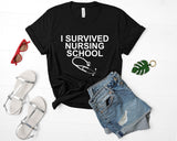 Nurse graduation gift, nurse shirt, I survived nursing school Shirt Mens Womens Gifts - 860-WaryaTshirts
