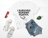 Nurse graduation gift, nurse shirt, I survived nursing school Shirt Mens Womens Gifts - 860-WaryaTshirts