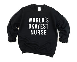 Nurse sweater, Nursing, Nurse Gift, World's Okayest Nurse Sweater - 78-WaryaTshirts