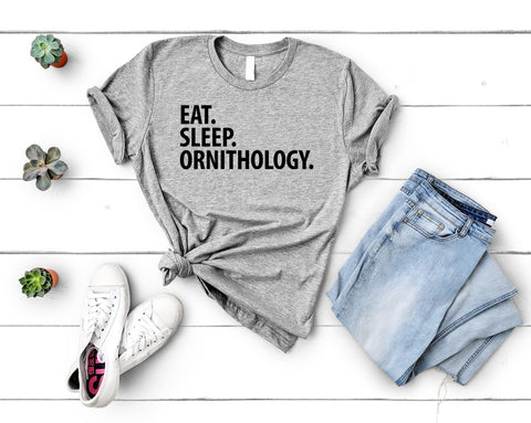 Ornithology T-Shirt, Eat Sleep Ornithology Shirt Mens Womens Gifts - 2965-WaryaTshirts
