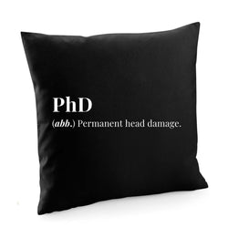 Phd Graduate Gift Cushion Cover, Funny Phd Pillow Cover - 4353-WaryaTshirts