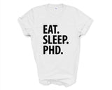 Phd T-Shirt, Phd Student gift, Eat Sleep Phd Shirt Mens Womens Gifts - 3577-WaryaTshirts