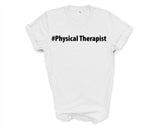Physical Therapist Shirt, Physical Therapist Gift Mens Womens TShirt - 4001-WaryaTshirts
