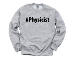 Physicist Gift, Physicist Sweater Mens Womens Gift - 2722
