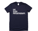 Physiotherapy Shirt, Eat Sleep Physiotherapy T-Shirt Mens Womens Gifts - 1585-WaryaTshirts