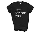 Pop Pop T-Shirt, Best Pop Pop Ever Shirt Grandpa Shirt Funny Fathers Day Gift - 3331