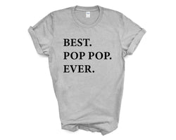Pop Pop T-Shirt, Best Pop Pop Ever Shirt Grandpa Shirt Funny Fathers Day Gift - 3331