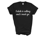 Prayer Shirt, Salah is calling and i must go T-Shirt Mens Womens Gift - 4034-WaryaTshirts