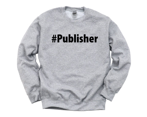 Publisher Gift, Publisher Sweater Mens Womens Gift - 2651-WaryaTshirts