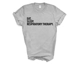 Respiratory Therapy T-Shirt, Eat Sleep Respiratory Therapy Shirt Mens Womens Gifts - 3591