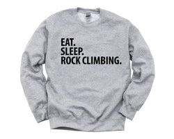 Rock Climbing Gift, Eat Sleep Rock Climbing Sweatshirt Mens & Womens Gift - 3401