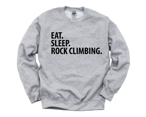 Rock Climbing Gift, Eat Sleep Rock Climbing Sweatshirt Mens & Womens Gift - 3401-WaryaTshirts