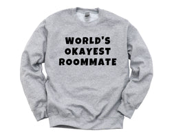 Roommate Sweater, World's Okayest Roommate Sweatshirt Gift for Men Women - 4697-WaryaTshirts