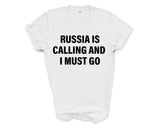 Russia T-shirt, Russia is Calling and I Must Go Shirt Mens Womens Gift - 4142-WaryaTshirts
