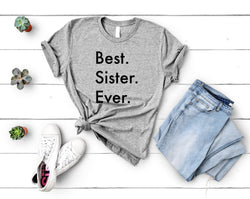 Sister Gift, Best Sister Ever Shirt Womens Gift - 3557-WaryaTshirts