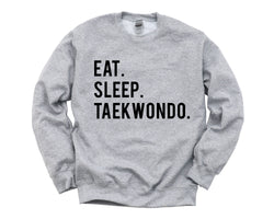 Taekwondo Gift, Eat Sleep Taekwondo Sweatshirt Gift for Men & Women - 603-WaryaTshirts