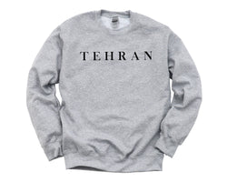 Tehran Sweater, Vacation, Tehran Sweatshirt Mens Womens Gift - 4222
