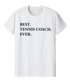 Tennis Coach T-Shirt, Best Tennis Coach Ever shirt - Gift for Tennis Coach - 2025