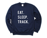 Track and Field Gift, Eat Sleep Track Sweatshirt Mens Womens Gift - 853