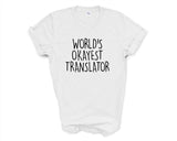 Translator Shirt, World's Okayest Translator T-Shirt Men & Women Gifts - 1551-WaryaTshirts