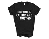 Ukraine T-shirt, Ukraine is calling and i must go shirt Mens Womens Gift - 4022-WaryaTshirts