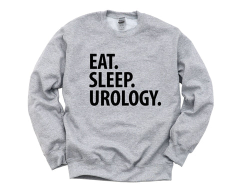 Urology Sweater, Eat Sleep Urology Sweatshirt Mens Womens Gift - 2317-WaryaTshirts
