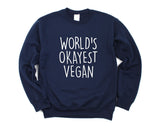 Vegan Gift, Vegan Sweater, Worlds Okayest Vegan Sweatshirt For Men & Women - 1336-WaryaTshirts