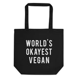 Vegan Tote Bag, Vegan Gift, World's Okayest Vegan Tote Bag | Long Handle Bag - 290