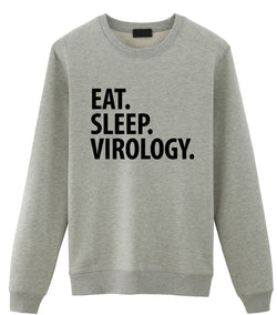 Virology Sweater, Eat Sleep Virology Sweatshirt Mens Womens Gift - 2315