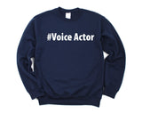 Voice Actor Gift, Voice Actor Sweater Mens Womens Gift - 2733-WaryaTshirts
