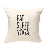 Yoga Cushion, Eat Sleep Yoga Pillow Cover - 616