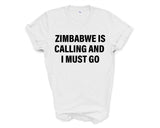 Zimbabwe T-shirt, Zimbabwe is calling and i must go shirt Mens Womens Gift - 4062-WaryaTshirts