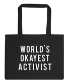 Activist, World's Okayest Activist Tote Bag | Long Handle Bags - 372-WaryaTshirts