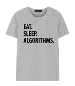 Algorithms T-Shirt, Eat Sleep Algorithms Shirt Mens Womens Gifts