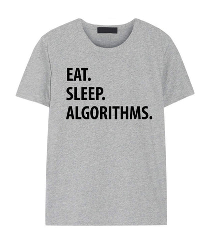 Algorithms T-Shirt, Eat Sleep Algorithms Shirt Mens Womens Gifts-WaryaTshirts