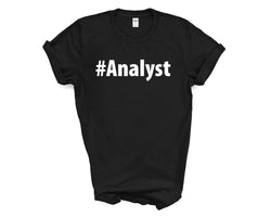 Analyst Shirt, Analyst Gift Mens Womens TShirt - 2698