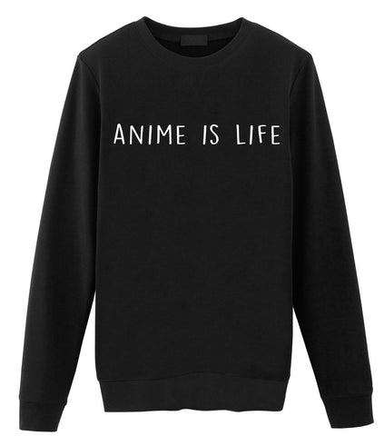 Anime is life Sweater-WaryaTshirts
