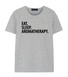 Aromatherapy T-Shirt, Eat Sleep Aromatherapy shirt Mens Womens Gifts-WaryaTshirts