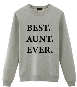 Aunt Sweater, Aunt Gift, Best Aunt Ever Sweatshirt