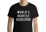 Beekeeper T-Shirt, World's Okayest Beekeeper T Shirt Gift for Men Women-WaryaTshirts