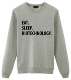 Biotechnology Sweater, Eat Sleep Biotechnology Sweatshirt Gift for Men & Women-WaryaTshirts