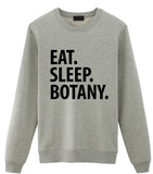 Botany Sweater, Eat Sleep Botany Sweatshirt Gift for Men & Women-WaryaTshirts