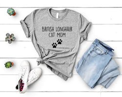 British Longhair Cat T-Shirt, British Longhair Cat Mom Shirt, Cat Lover Gift Womens - 2802