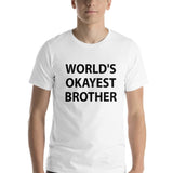 Brother T-Shirt, World's Okayest Brother Shirt Funny Brother Gift - 2320-WaryaTshirts