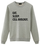 Cell Biology Sweater, Cell Biology Gift, Eat Sleep Cell Biology Sweatshirt Mens & Womens Gift-WaryaTshirts