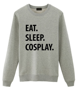 Cosplay Sweater, Cosplay Gift, Eat Sleep Cosplay Sweatshirt Mens Womens Gift - 1199-WaryaTshirts