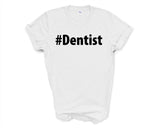 Dentist Shirt, Dentist Gift Mens Womens TShirt - 2661
