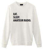 Eat Sleep Amateur Radio Sweatshirt Mens Womens-WaryaTshirts