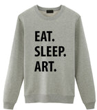 Eat Sleep Art Sweater