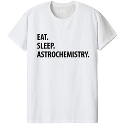 Eat Sleep Astrochemistry T-Shirt
